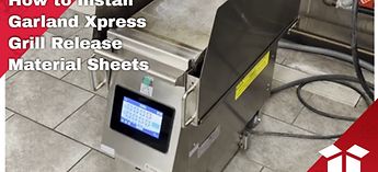 How to Install Garland Xpress Clamshell Grill Release Materi