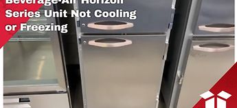 Beverage-Air Horizon Series Unit Not Cooling or Freezing (Th